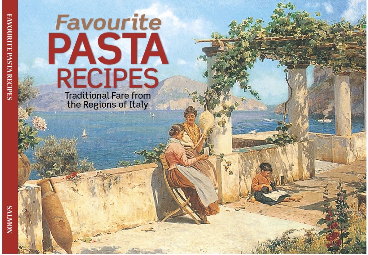 Favourite Pasta Recipes: Traditional fare from the regions of Italy Salmon Books SA056