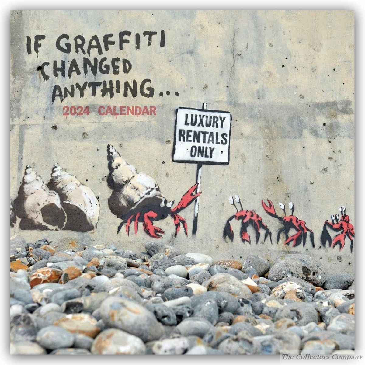 Banksy If Graffiti Changed Anything Wall Calendar 2024